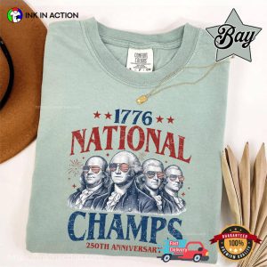 Founding Fathers 1776 National Champs Funny America 250th Anniversary Comfort Colors Shirt