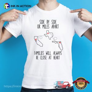Families Will Always Be Close At Heart, Family Day Holiday Gift Shirt