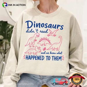 Funny Dinosaurs Didn’t Read, Humor Bookworm Gifts Tee