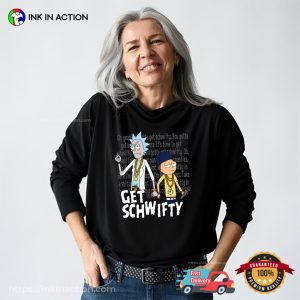 Get Schwifty Rapper Rick And Morty Shirt