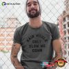 Hair Would Only Slow Me Down Funny Dad Jokes Tee