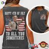 Happy 4th Of July To All You Sumbitches Patriotic Gift Comfort Colors Shirt