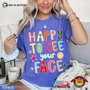 Happy To See Your Face Doodle Teacher Back To School Comfort Colors Shirt