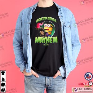Here To Cause Mayhem Minions And Monsters Movie Shirt