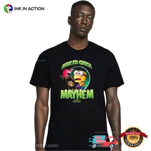 Here To Cause Mayhem Minions And Monsters Movie Shirt 3 InkInAction.com