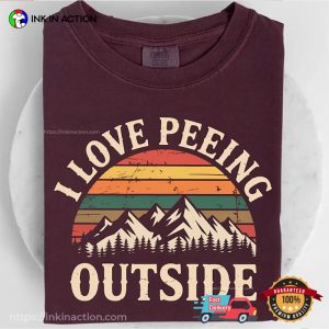 I Love Peeing Outside Funny Camping Gift Comfort Colors Shirt 1 InkInAction.com