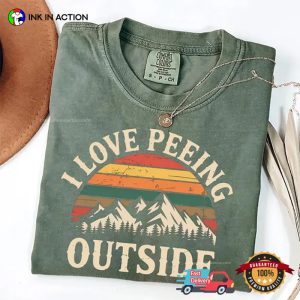 I Love Peeing Outside Funny Camping Gift Comfort Colors Shirt 2 InkInAction.com