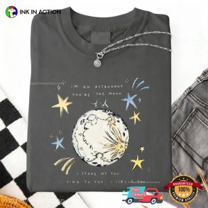 I'm An Astronaut You're The Moon Noah Kahan Orbiter Comfort Colors Shirt 3 InkInAction.com