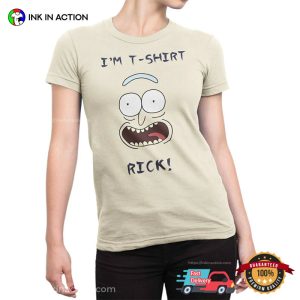 I’m T-Shirt Rick Funny Rick And Morty Shirt