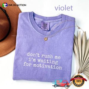 I'm Waiting For Motivation Funny Lazy Quotes Comfort Colors Shirt 1 InkInAction.com