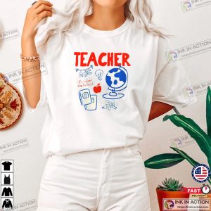It’s A Good Day To Teach, Back To School Teacher Shirt
