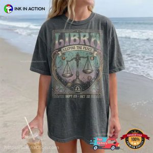 Keeping The Peace Libra Zodiac Gifts Comfort Colors Shirt
