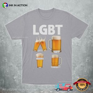LGBT Let's Get Beers Tonight Funny beer themed shirts 1 InkInAction.com