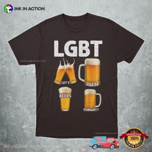 LGBT Let's Get Beers Tonight Funny beer themed shirts 2 InkInAction.com