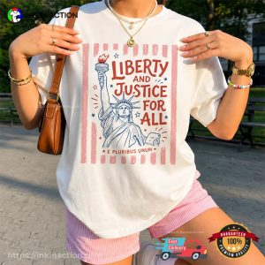 Liberty And Justice For All, Fourth Of July Celebration Comfort Colors Shirt 2 InkInAction.com