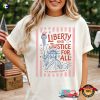 Liberty And Justice For All, Fourth Of July Celebration Comfort Colors Shirt