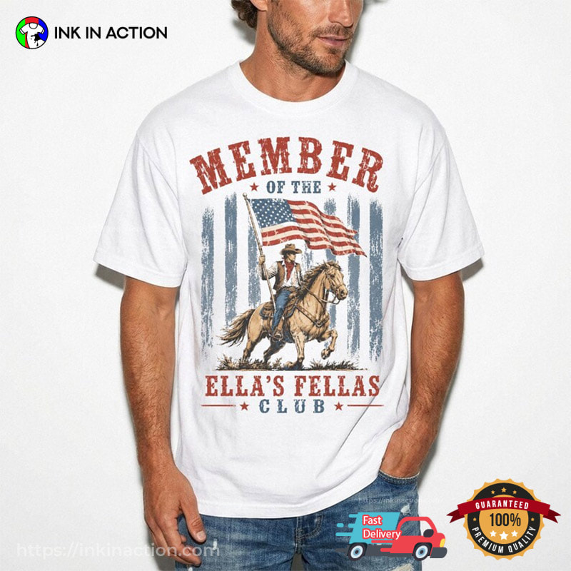 Member Of The Ellas Fellas Club USA Cowboy Shirt Member Of The Ellas Fellas Club USA Cowboy Shirt