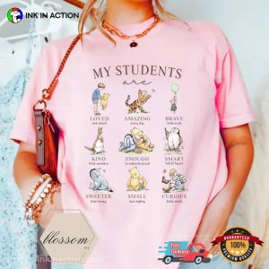 My Students Are Disney Pooh And Friends, Teacher Gifts Comfort Colors Shirt