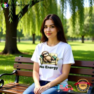 No Energy, Lazy Mood Sloth Shirt