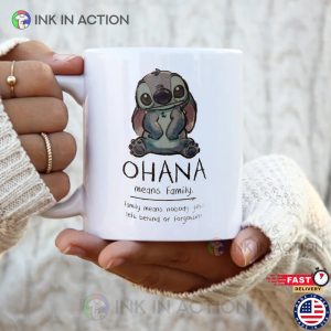 Ohana Means Family Disney Stitch Family Quotes Cup