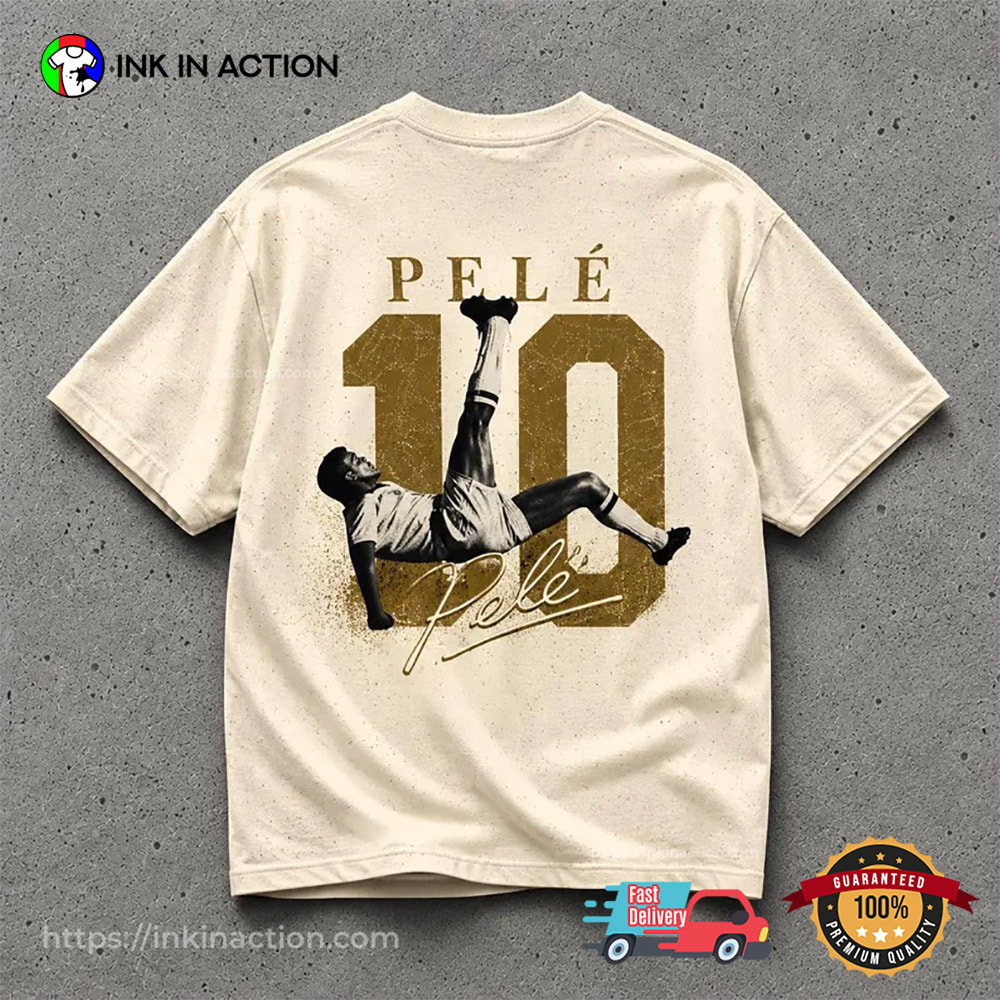 Pele King Of Football Bicycle Kick 2 Sided Shirt Pele King Of Football Bicycle Kick 2 Sided Shirt