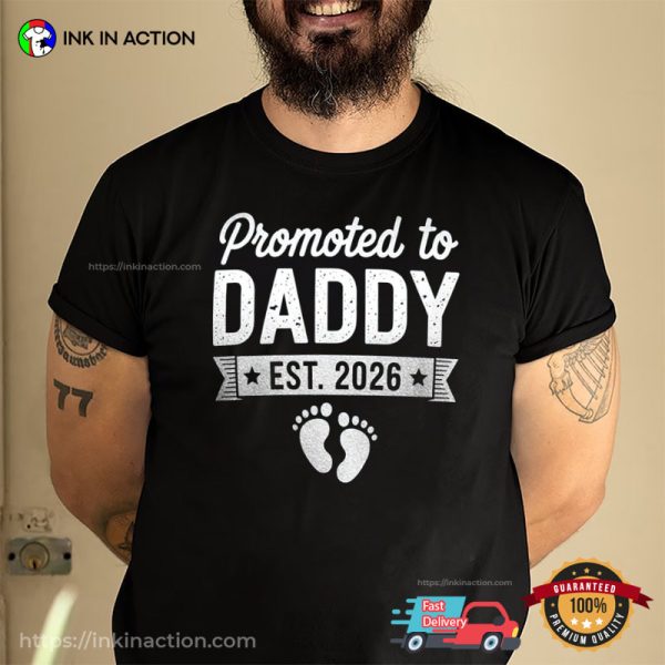 Promoted to Daddy Est 2026 New Baby Coming Tee InkInAction.com 600x600