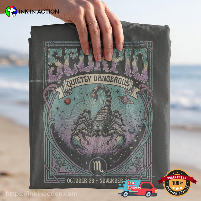 Quietly Dangerous Scorpio Zodiac Gifts Comfort Colors Shirt