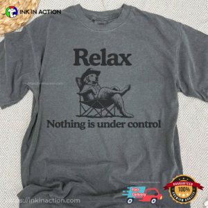 Relax Nothing Is Under Control Golden Retriever Sheriff Comfort Colors Shirt