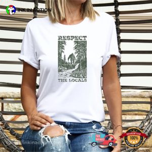 Respect the Locals, Big Foot in the Forest Shirt InkInAction.com