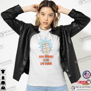 Rick Sanchez Is My Life Coach Humor Graphic Shirt 1 InkInAction.com