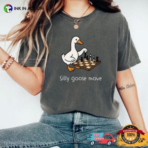 Silly Goose Move Funny Goose Playing Chess Meme Comfort Colors Shirt