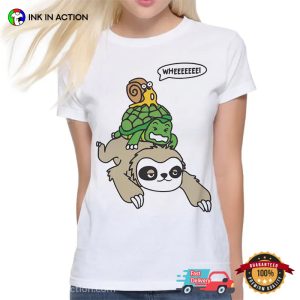 Sloth Turtle And Snail Funny Lazy Animal Meme Shirt