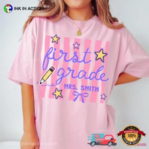 First Day At School, Custom First Grade Teacher Comfort Colors Shirt