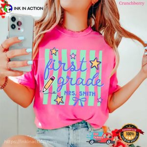 first day at school, Custom First Grade Teacher Comfort Colors Shirt 3 InkInAction.com