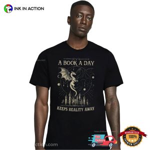 A Book A Day Keeps Reality Away, Fourth Wing Fantasy Graphic Tee