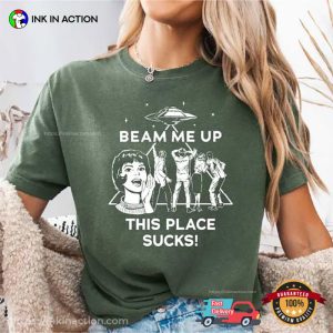 Beam Me Up This Place Sucks Funny Retro Sci-fi Tee