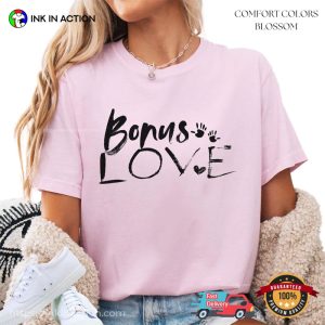 Bonus LOVE, Bonus stepfamily Love Comfort Colors Shirt 3 InkInAction.com
