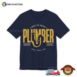 Built To Solve Plumber, Plumber Pride Gift Shirt 2 InkInAction.com