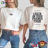 Check On Your Friends, 988 Suicide Awareness Prevention Shirt
