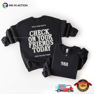 Check On Your Friends, 988 Suicide Awareness Prevention Shirt