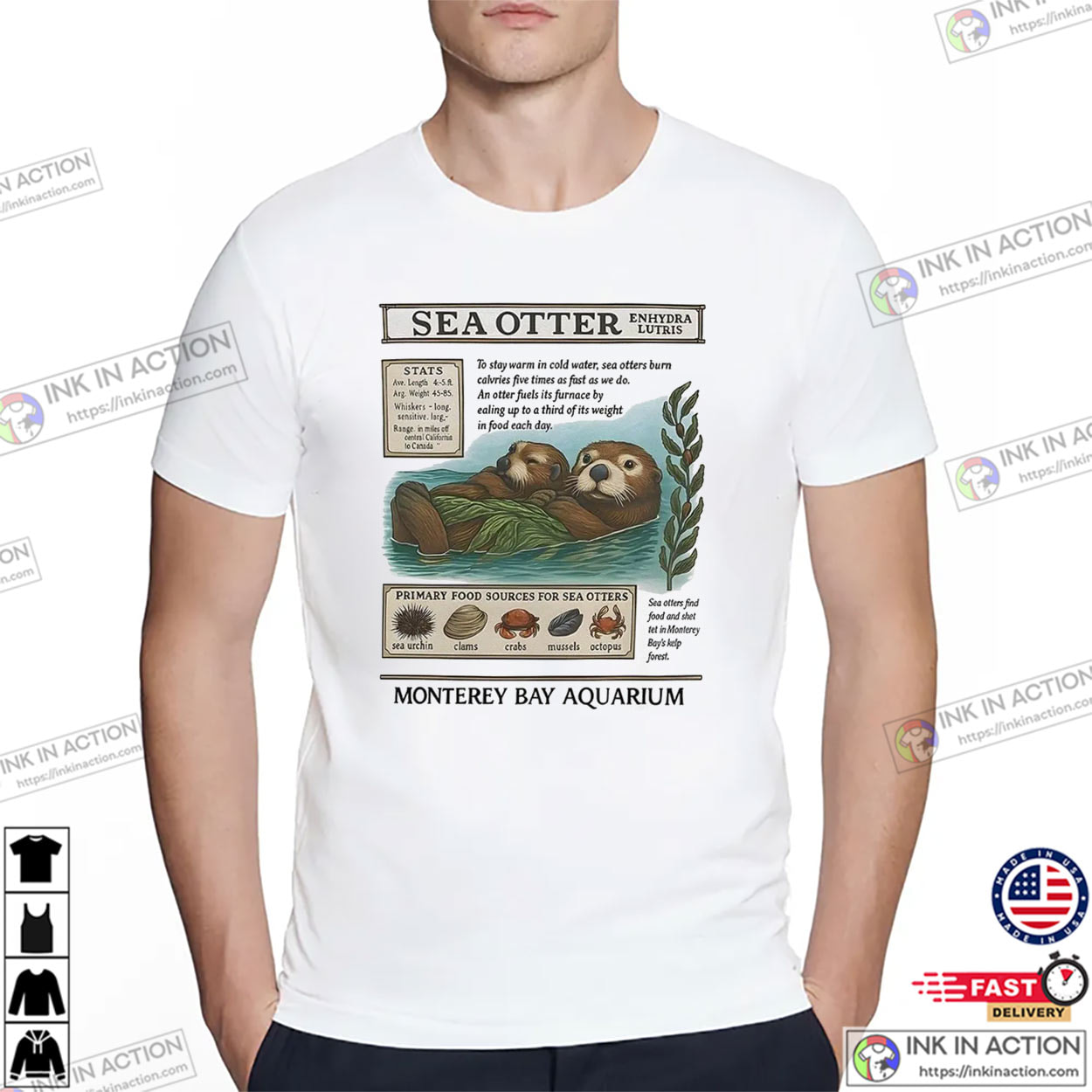 Cute Sea Otter Monterey Bay Aquarium Shirt Cute Sea Otter Monterey Bay Aquarium Shirt
