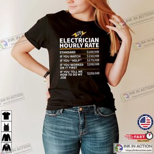 Electrician Hourly Rate, Electrician Contractor Shirt