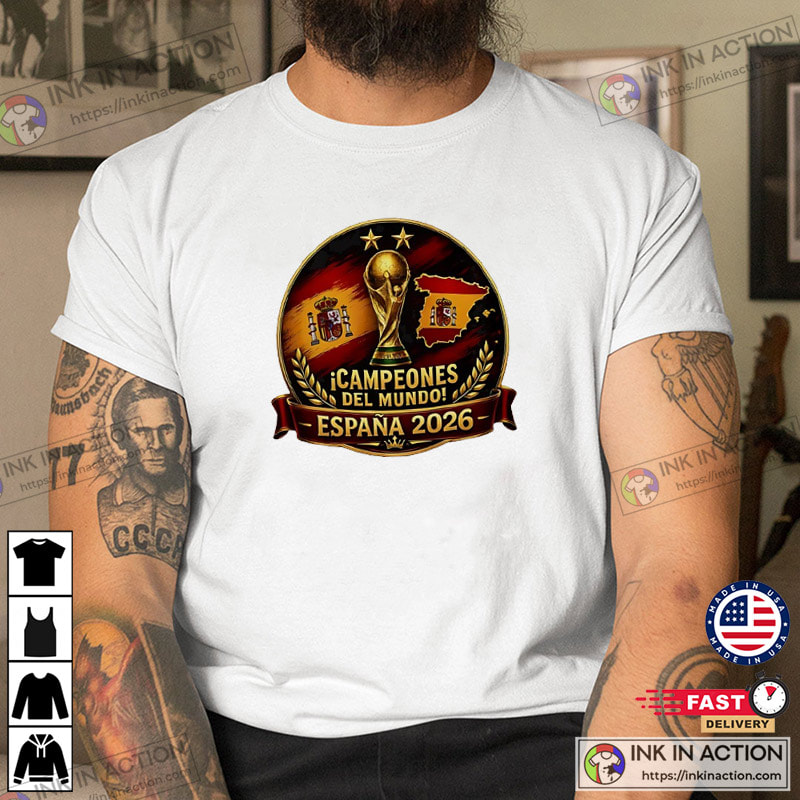 Espana Campeones Del Mundo, 2026 World Cup Spain Champions Shirt Espana Campeones Del Mundo, 2026 World Cup Spain Champions Shirt