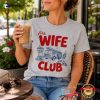 Fire Wife Club, Firefighter Wife Shirt