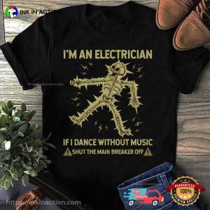 Funny Electrician Skeleton Tee 3 InkInAction.com