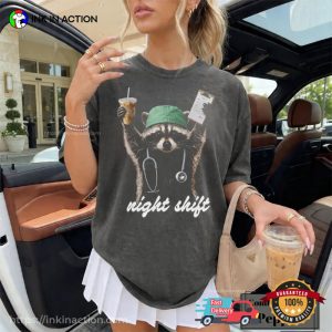 Funny Night Shift Raccoon Nurse Meme Comfort Colors Shirt Funny Night Shift Raccoon Nurse Meme Comfort Colors Shirt