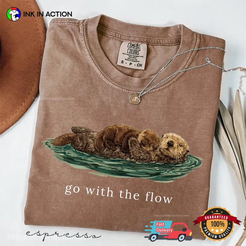 Go With The Flow Cute Sea Otter Comfort Colors Shirt Go With The Flow Cute Sea Otter Comfort Colors Shirt
