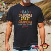 Great Grandpa Just Keep Getting Better Shirt