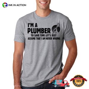 I’m A Plumber Funny Profession Occupation Shirt