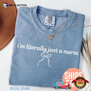 I’m Literally Just A Nurse, Coquette Healthcare Comfort Colors Shirt